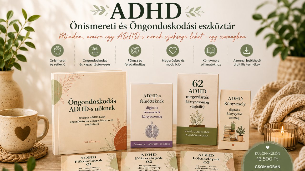 ADHD Önismereti és Öngondoskodási Nagycsomag (női)