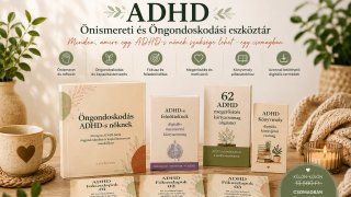 ADHD Önismereti és Öngondoskodási Nagycsomag (női)